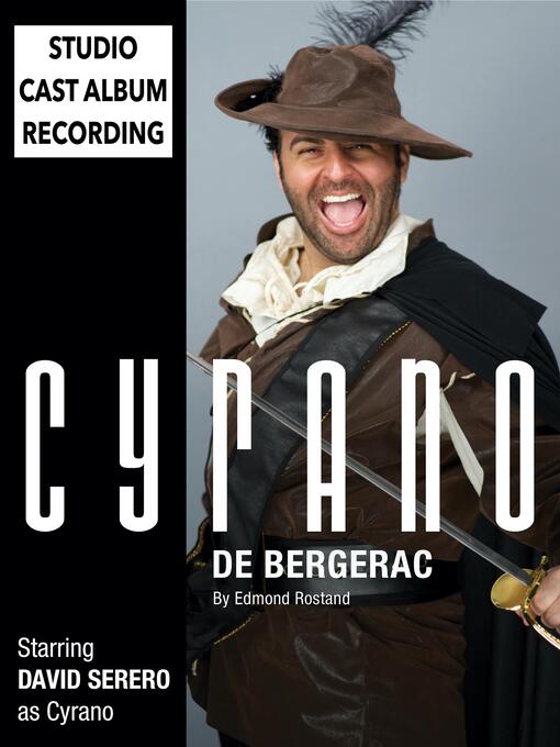 Title details for Cyrano de Bergerac (Off-Broadway Adaptation of 2018 by David Serero) by Edmond Rostand - Available